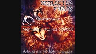 Neglected Fields - Creaturesque