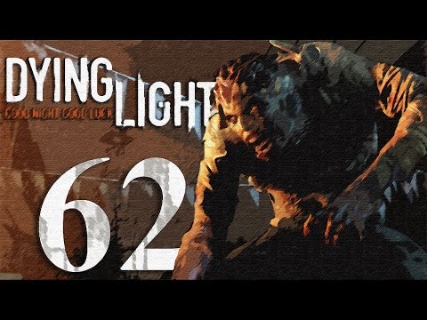 Dying Light Gameplay HD - Part 62 [No Commentary]