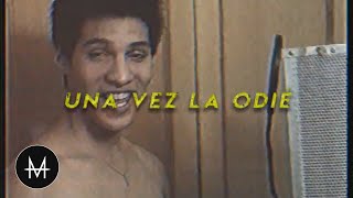 Una vez la odié Music Video