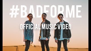 In Stereo - BAD FOR ME (Official Music Video)