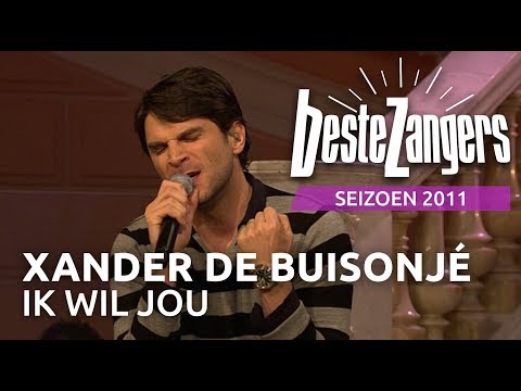 Xander de Buisonjé - Ik wil jou | Beste Zangers 2011