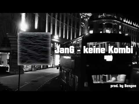 JanG - Keine Kombi [prod. by Bengee]