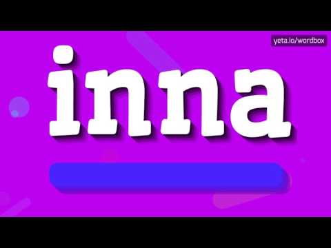 INNA - HOW TO PRONOUNCE IT? #inna
