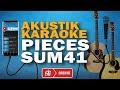 Pieces Sum 41 Karaoke (Acoustic Version )
