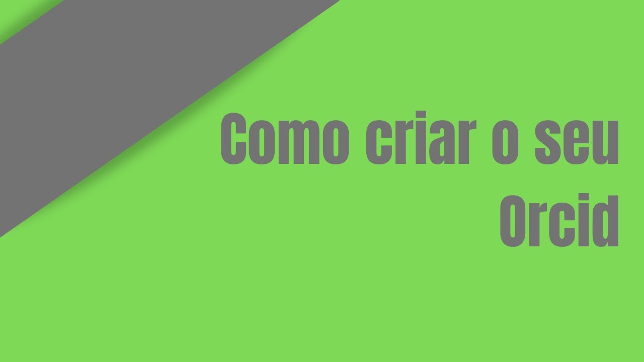 COMO CRIAR SEU ORCID | Gabriela Pimentel