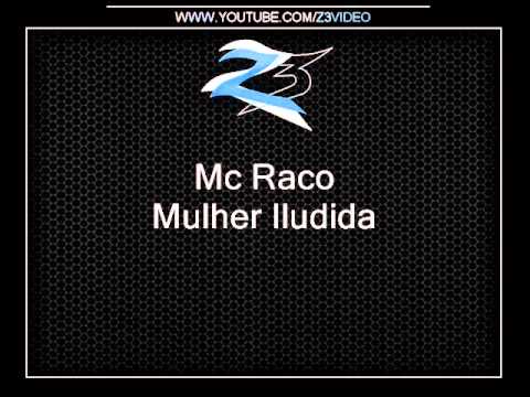 Mc Raco - Mulher Iludida [DJ KR]