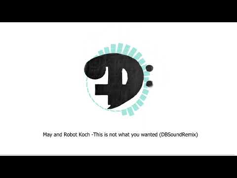 May and Robot Koch - This Is not what you wanted (DARK OST DeadBassRemix)