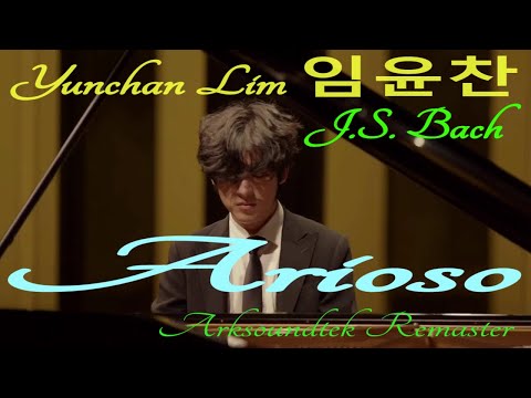 Yunchan Lim 임윤찬 plays BACH ARIOSO BWV 1056 Arksoundtek 360audio remaster