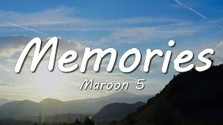 Maroon 5 - Memories (Lyrics)