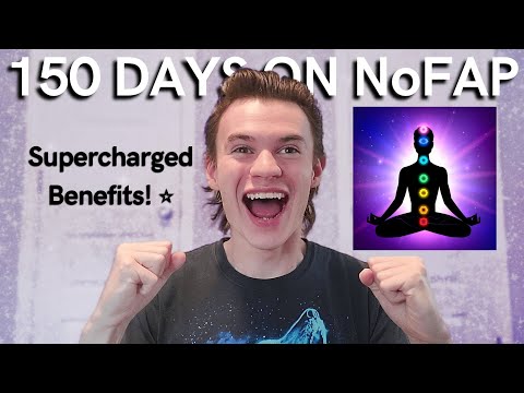 150 Days On NoFap (Benefits Explained) SPIRITUAL AWAKENING!