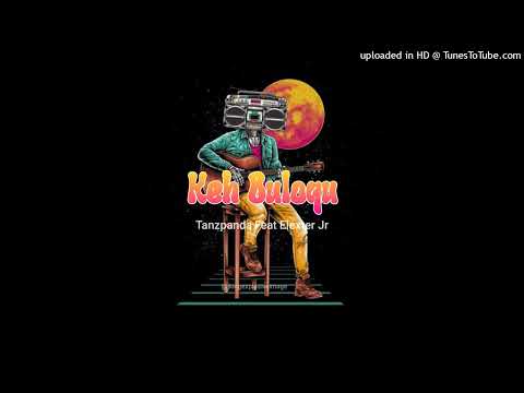 Tanzpanda_-_Keh_Buloqu_(_Feat_Elexter_Jr)_[_Official_Audio](128k)