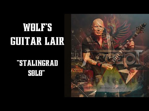 Wolf's Guitar Lair. Is the best Accept Solo ever written'? Stalingrad!