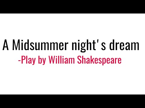 A Midsummer night's dream: Play by William Shakespeare in Hindi summary Explanation & full Analysis