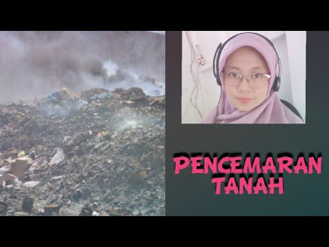 Pencemaran Tanah ( Perubahan Lingkungan )
