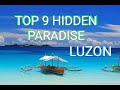 9 hidden paradises tourist spots in north  Luzon Philippines