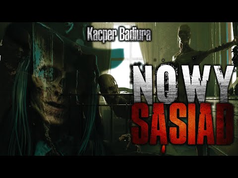 Nowy sąsiad - CreepyPasta [CreepyWyzwanie vol. 8]