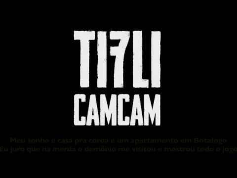 Tifli CamCam - ToRindoPraNumChorar
