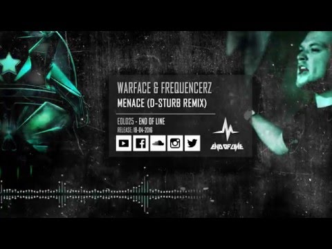 Warface & Frequencerz - Menace (D-Sturb Remix)