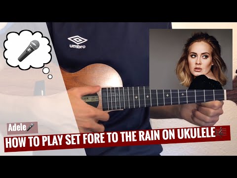 Set Fire to the Rain - Adele Ukulele Tutorial