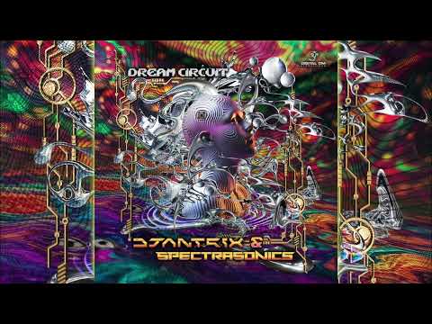 Djantrix & Spectra Sonics - Dream Circuit