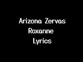 Arizona Zervas - Roxanne - Lyrics