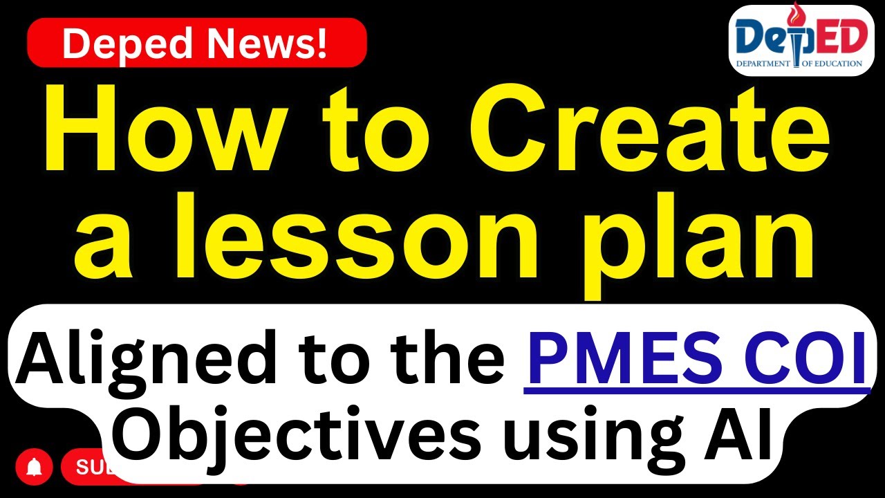 How to Create a Lesson Plan using AI for PMES COT