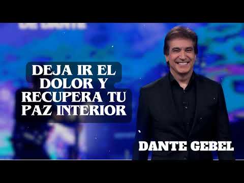 Deja Ir el Dolor y Recupera tu Paz Interior | The Divine Path | Dante Gebel