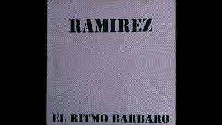 Ramirez - El Ritmo Barbaro (El Flagelo Mix)1992