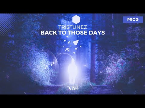TrisTunez - Back To Those Days (Radio Edit)