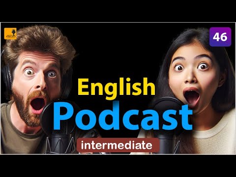 Learning English Podcast Conversation | Episode 46