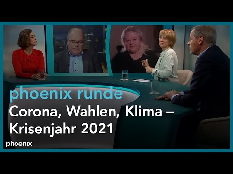 phoenix runde: "Corona, Wahlen, Klima - Krisenjahr 2021"