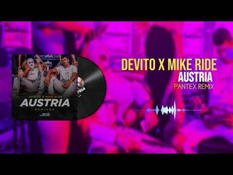 DEVITO x MIKE RIDE - AUSTRIA (Pantex Remix)