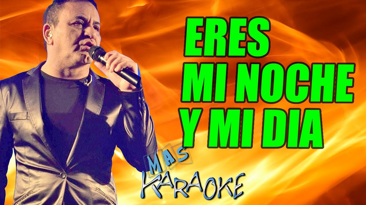 Eres Mi Noche Y Mi Día