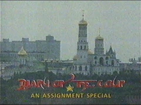 BBC : Diary of the Coup. Moscow. August 1991