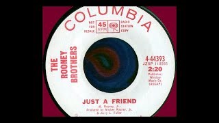 THE ROONEY BROTHERS - JUST A FRIEND