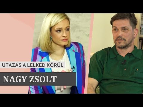NAGY ZSOLT - UTAZÁS A LELKED KÖRÜL