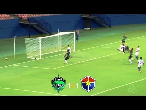 Manaus FC 1 X 1 Fast Clube - Campeonato Amazonense 2017 - Semifinal - 2º jogo