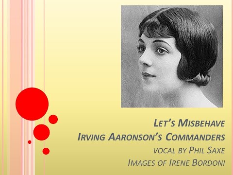 IRVING AARONSON'S COMMANDERS Let's Misbehave (with images of Irene Bordoni)