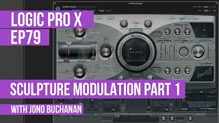 Video thumbnail for LOGIC PRO X - Sculpture Modulation Part 1 by Jono Buchanan Music