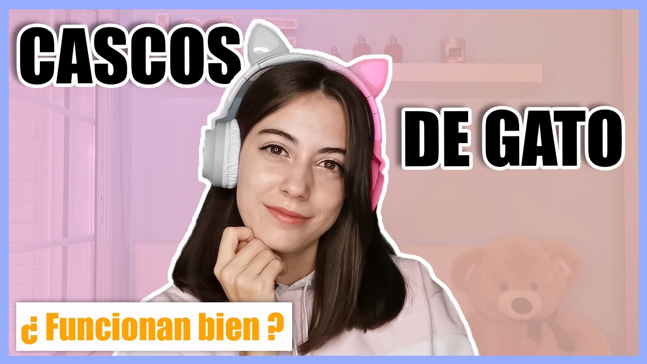 AURICULARES CON OREJAS DE GATO ¿valen la pena | Tatiana Esteban