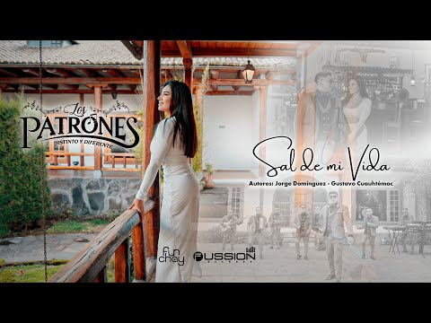 Sal de mi Vida - LOS PATRONES (Distinto y Diferente)