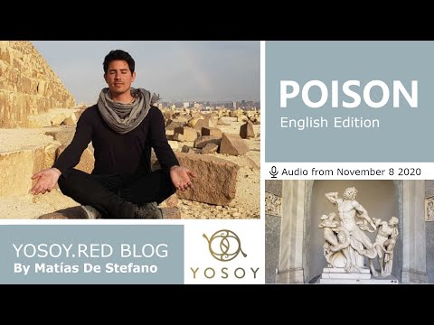 Matías De Stefano - Day 97 - POISON - YOSOY.RED BLOG: Sacral - Mental - Scorpio, Read by Celena 11/8