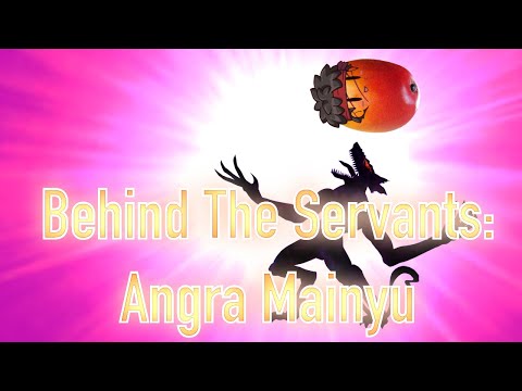 Behind The Servants: Angra Mainyu