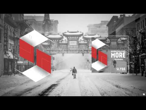 ALLION Feat. Alex Naz-  More (Brazilianjackers Remix)
