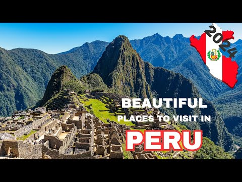 Top beautiful places to visit in Peru