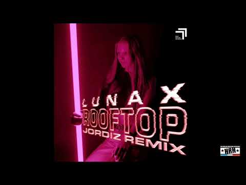 Lunax - Rooftop (Jordiz Remix/HARDSTYLE)[LIVEHRH]