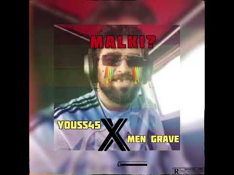 Youss45  X  Men Grave - Malki ? [ ra9em 77 ]