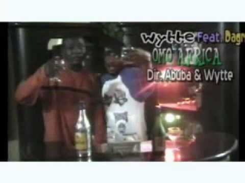 WYTTE ft  DAGRIN OMO AFRICA