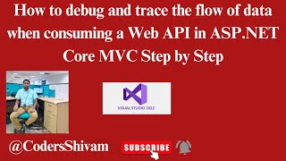 Download the video "How to debug and trace the flow of data when Consuming a Web API in ASP NET Core MVC Step by Step"