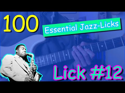 100 essential jazz-licks - lick #12 (guitar lesson with tablature)